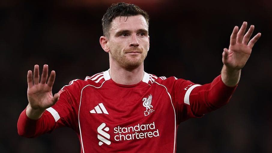 Liverpool block Andy Robertson’s potential move to Tottenham