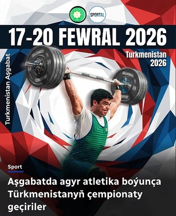Aşgabatda agyr atletika boýunça Türkmenistanyň çempionaty başlanýar